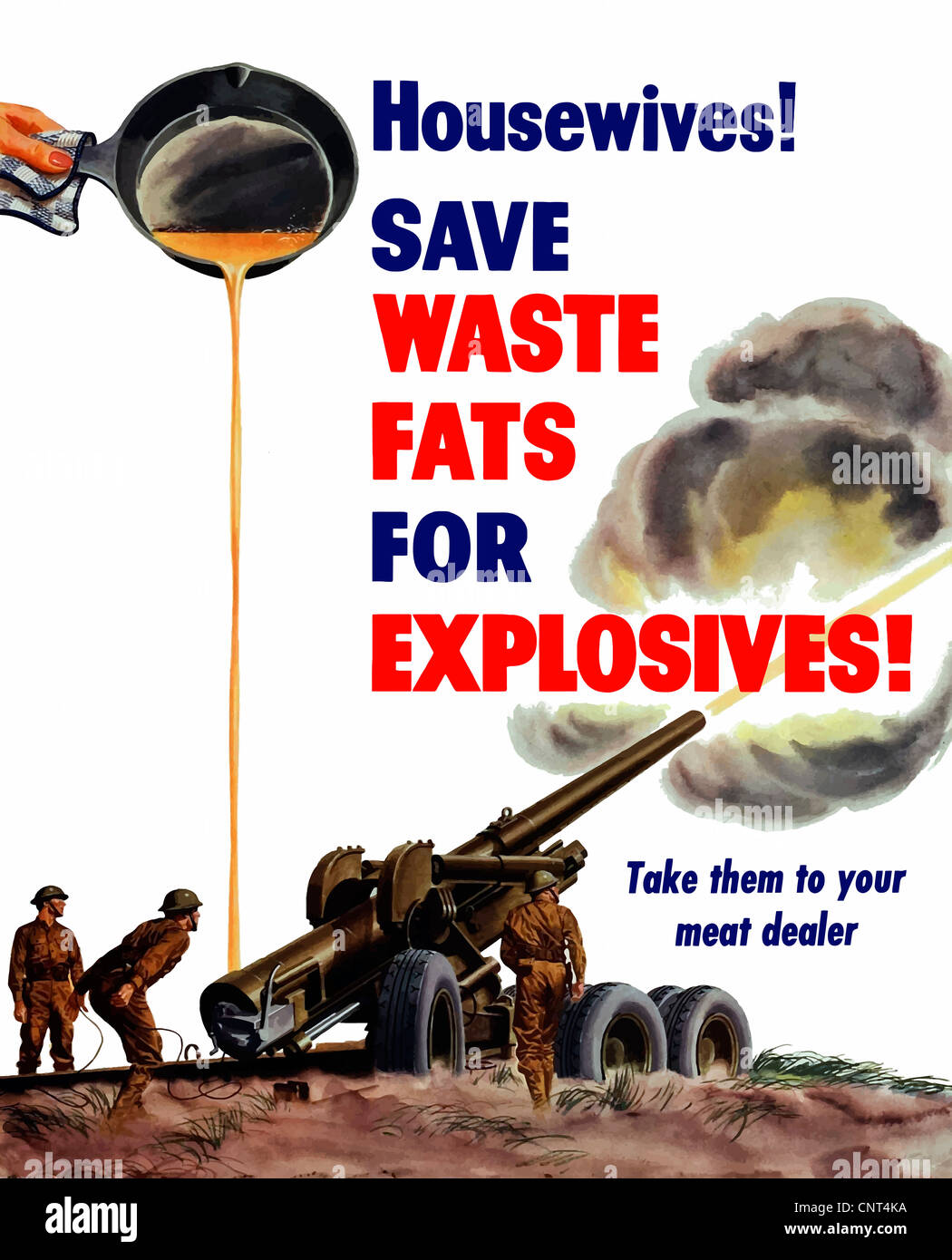 Vintage World War II poster of grease from a frying pan being poured into a firing artillery gun. Stock Photo