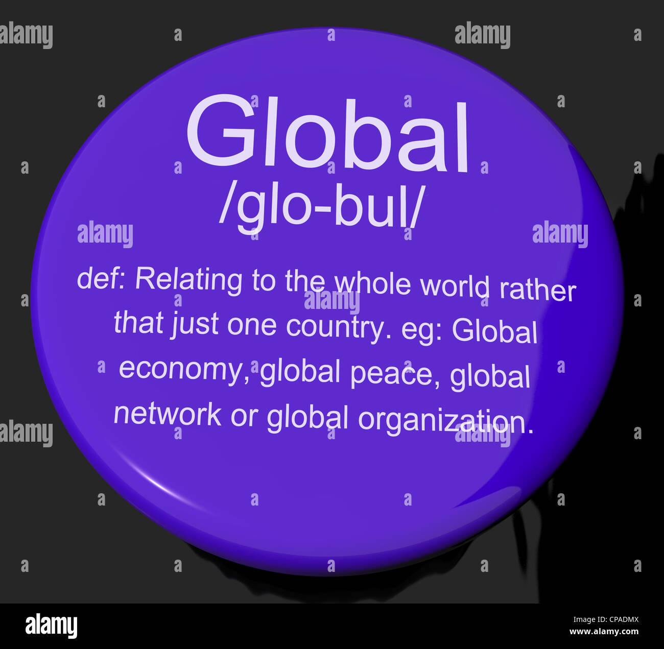 Global Definition Button Shows Worldwide International Or Continental ...