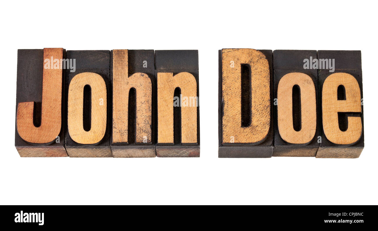 John Doe - placeholder name or unidentified person - isolated text in vintage letterpress wood type Stock Photo