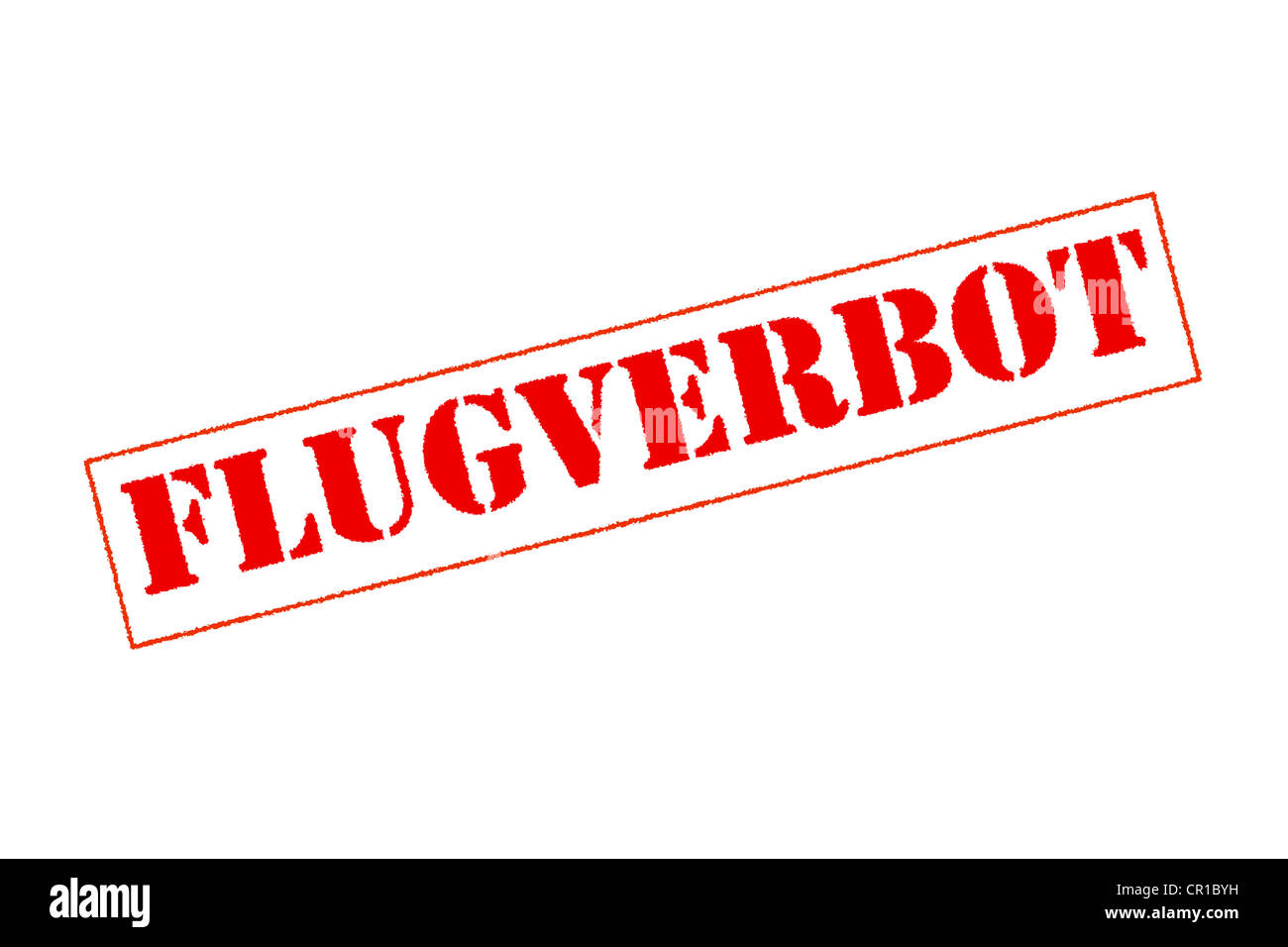 Words 'Flugverbot' or no-fly zone or aircraft grounding Stock Photo