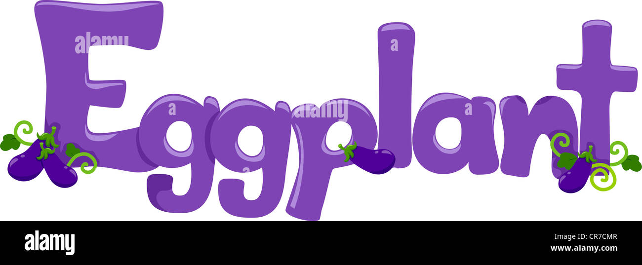 Text Illustration Featuring the Word Eggplant Stock Photo Alamy
