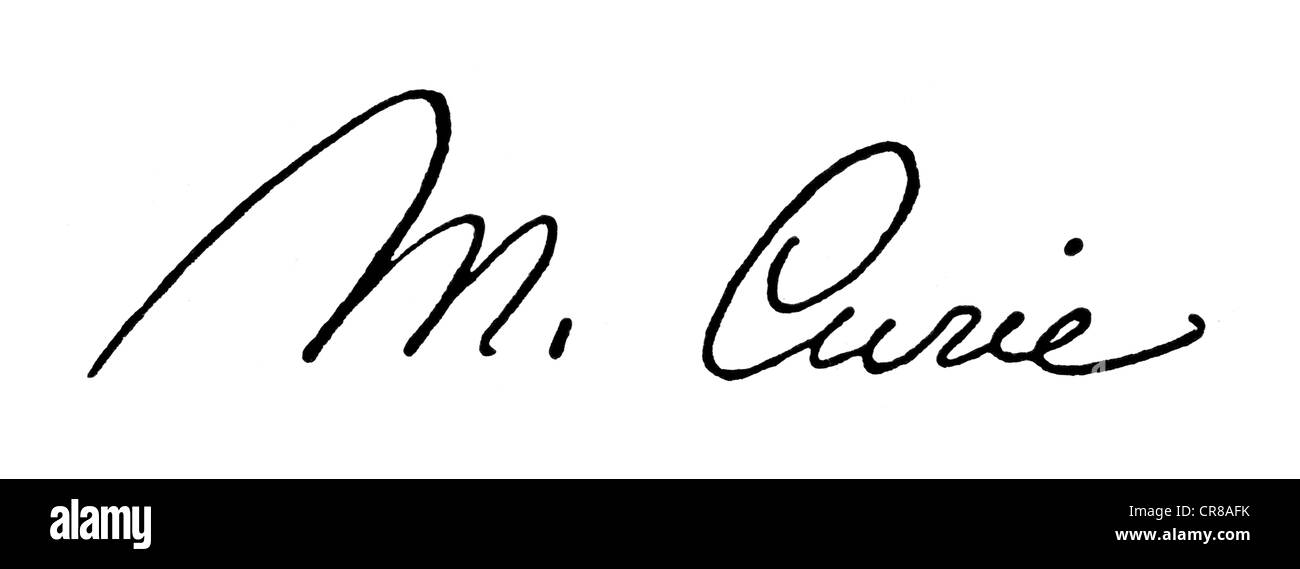 Curie, Marie, 7.11.1867 - 4.7. 1934, French chemist and physicist, Polish descent, signature, Stock Photo