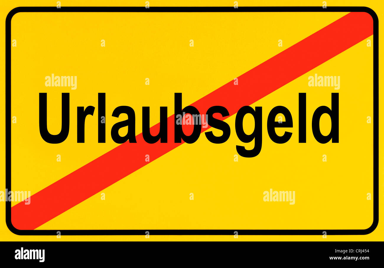 city limit sign Urlaubsfelg, vacation bonus, Germany Stock Photo
