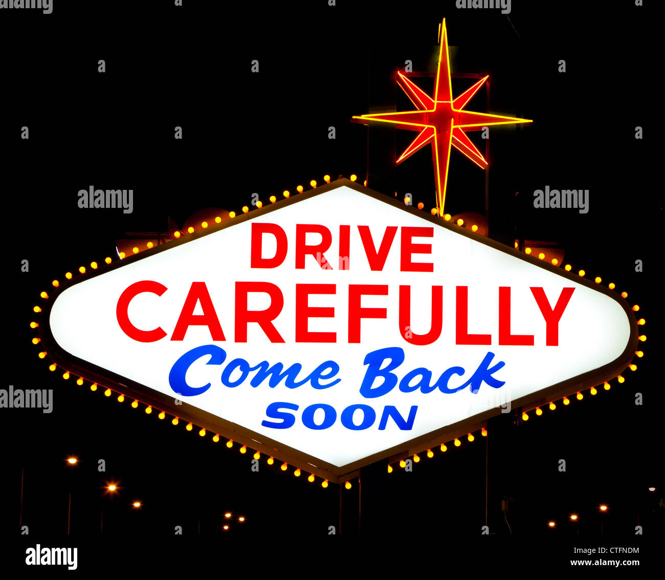 The reverse of the Las Vegas sign reading 'Drive Carefully' Stock Photo