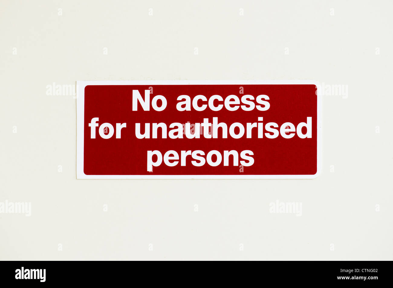 No Access for unauthorised persons sign Stock Photo