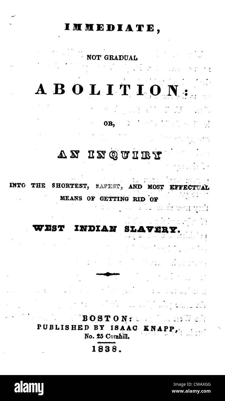 Slavery. An abolitionist book. The title page reads: Immediate, Not Gradual Abolition: or, An Inquiry into the Shortest, Safest Stock Photo