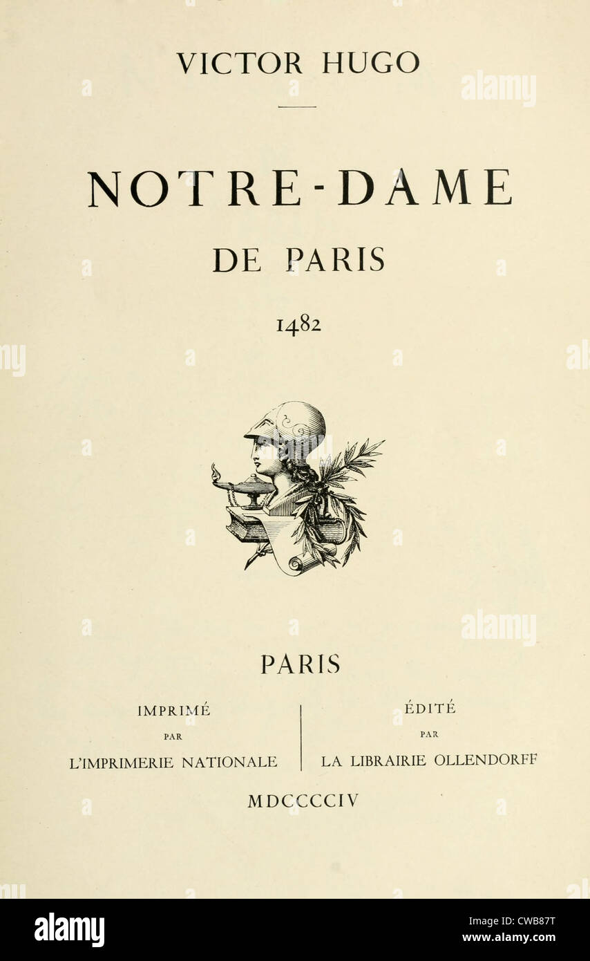 Victor Hugo 's novel Notre Dame de Paris - front cover , 1831. French  author and poet 26 February 1802 – 22 May 1885 Stock Photo - Alamy