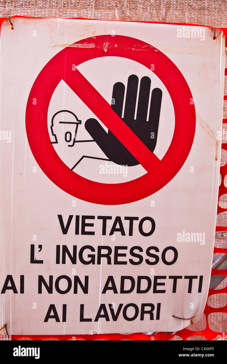 A sign in Italian saying that non-authorized persons are not allowed to enter. Stock Photo