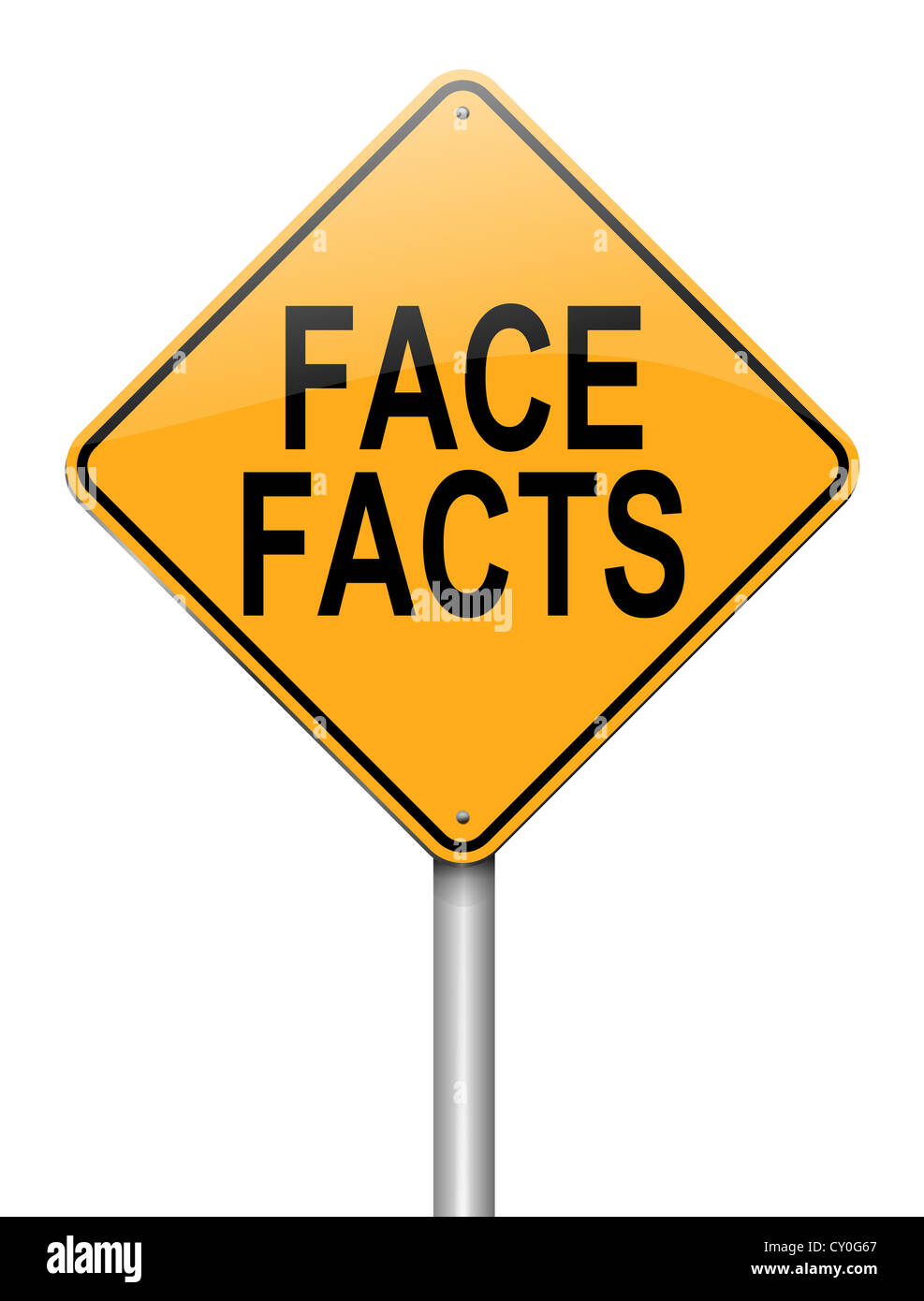 Face facts. Face the fact.