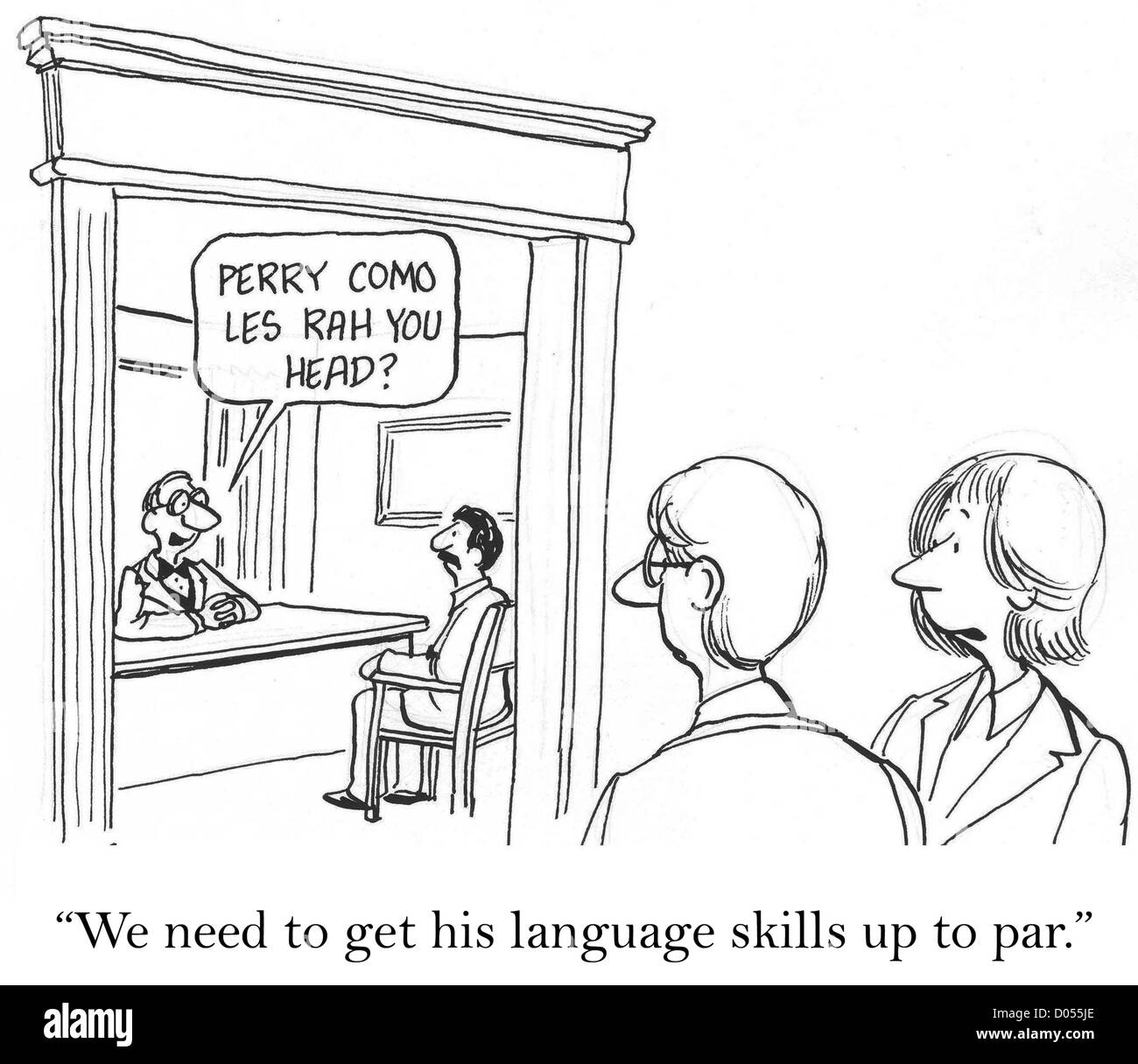 "We need to get his language skills up to par Stock Photo Alamy