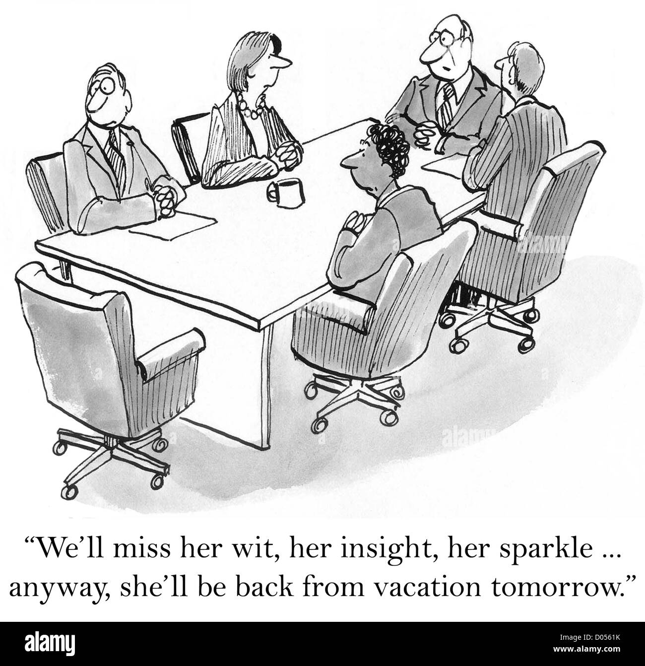 'We'll miss her wit, her insight, her sparkle... anyway, she'll be back from vacation tomorrow.' Stock Photo