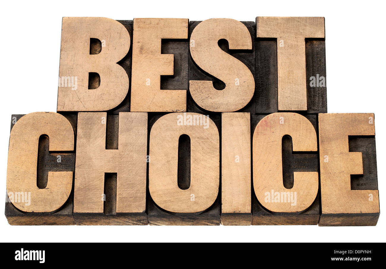 best choice - isolated words in vintage letterpress wood type blocks Stock Photo
