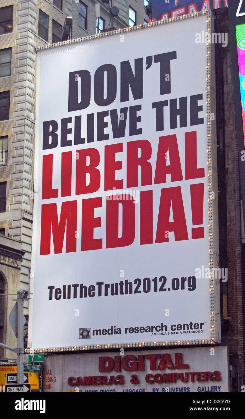 A sign in Times Square accusing the media of Liberal bias. Midtown Manhattan, New York City Stock Photo