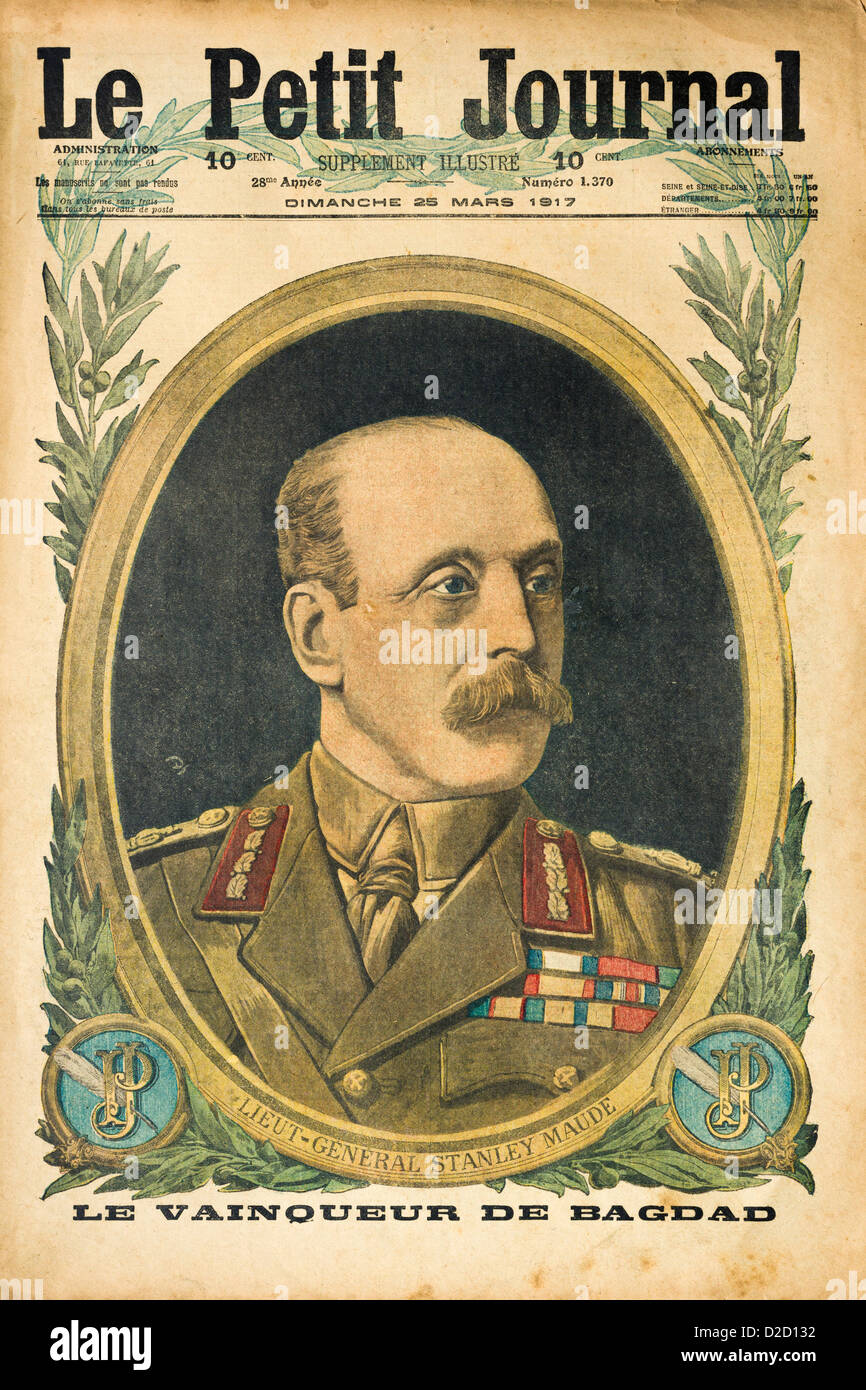 Le Petit Journal Illustrated Supplement: Front Cover of March 1917 showing WW1 British commander Frederick Stanley Maude Stock Photo