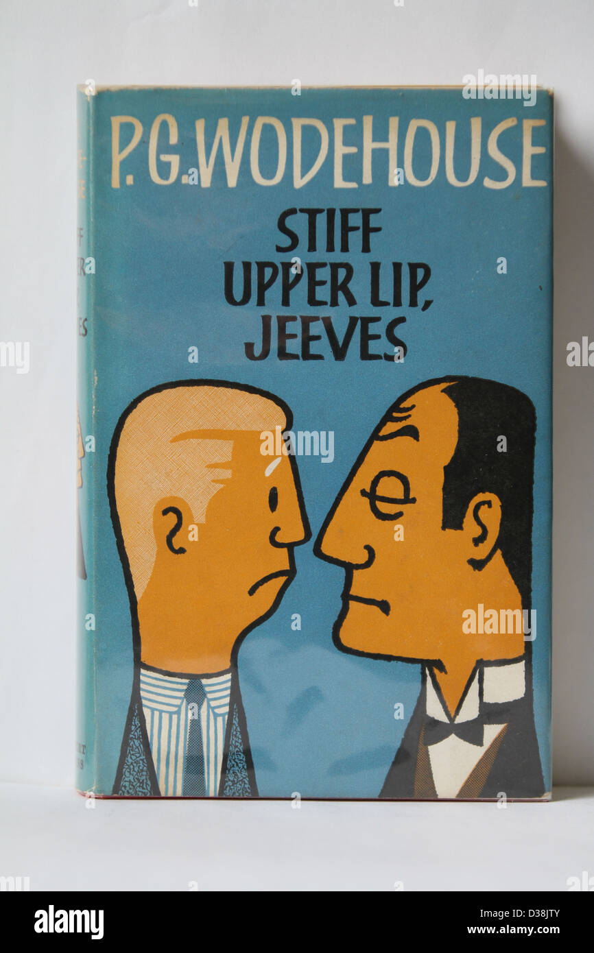 Stiff Upper Lip British a saying a book by P G Wodehouse Stock Photo