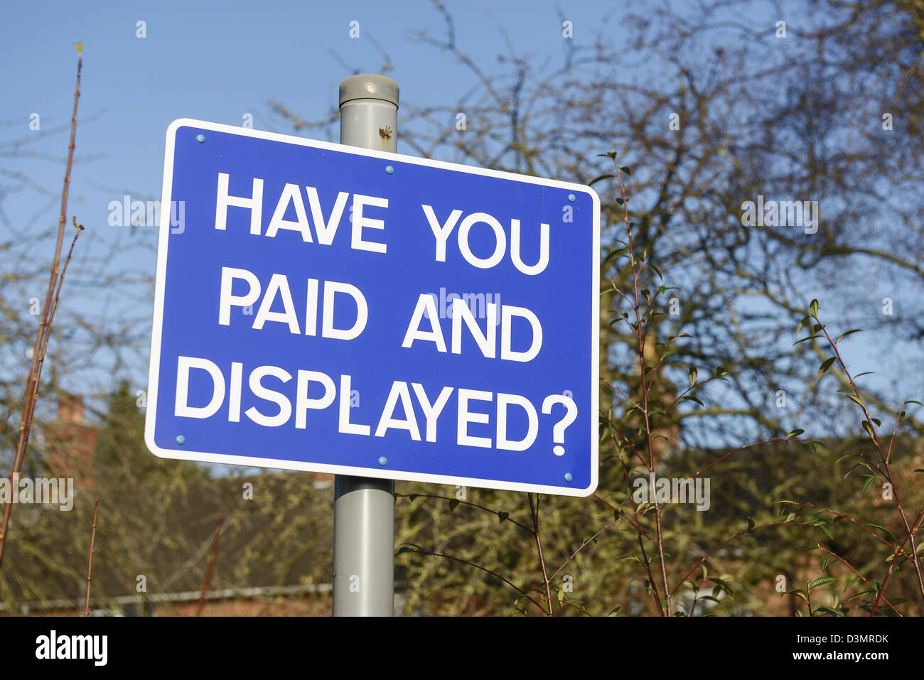 Have you Paid and Displayed sign Stock Photo