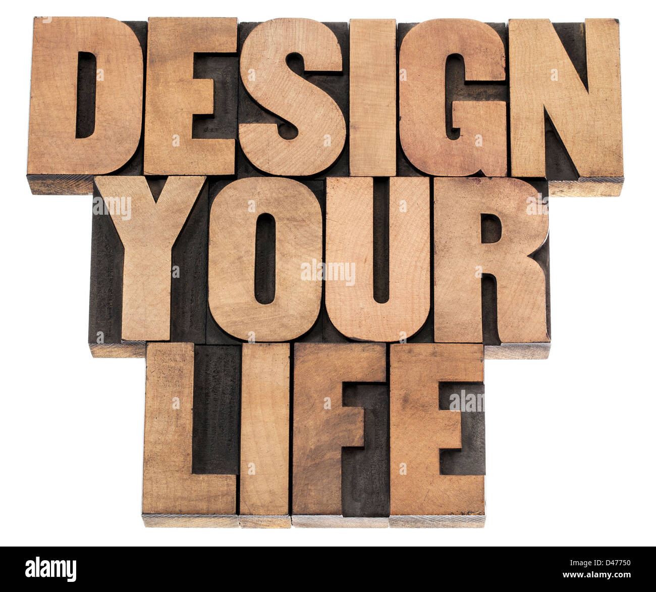 design your life - self development concept - isolated text in letterpress wood type printing blocks Stock Photo