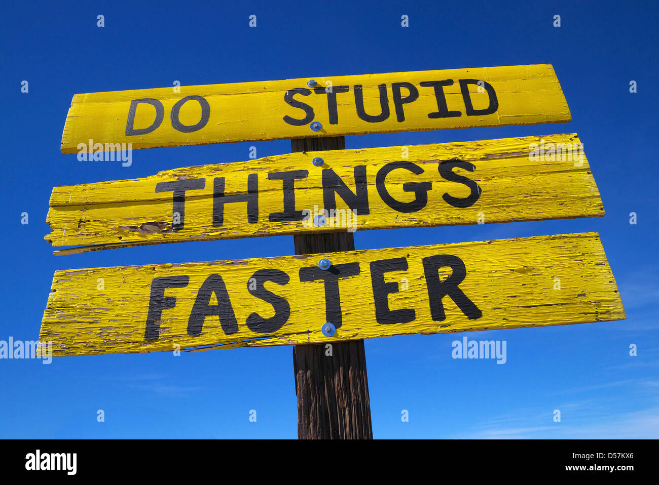 Do Stupid Things Faster sign Stock Photo