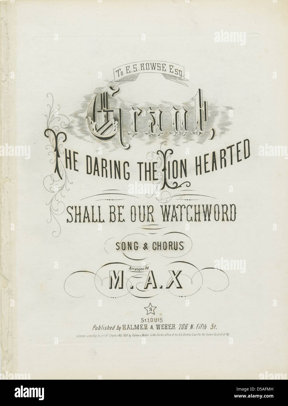 Grant, the Daring the Lion Hearted Shall be our Watchword Stock Photo