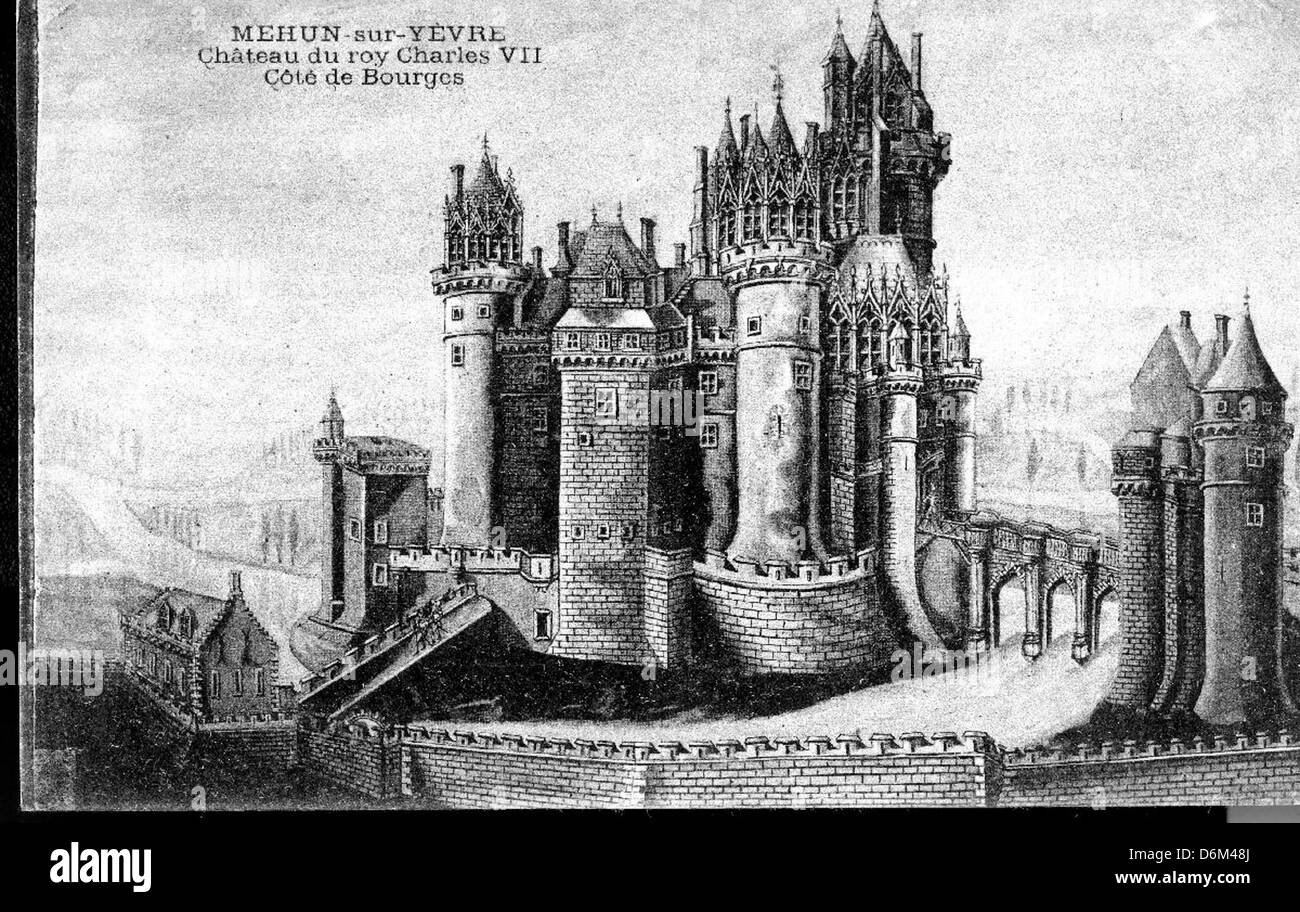 Hickman029mehun Sur Yevre Chateau Du Roy Charles Vii Cote De Bourges Stock Photo Alamy