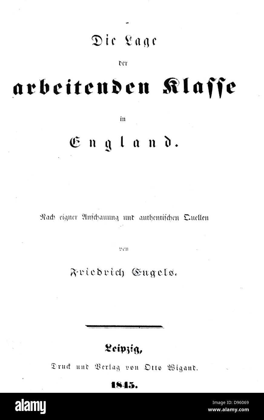 Title page of 'Die Lage der arbeitenden klasse in England' by Friedrich Engels (Leipzig, 1845) 'The Conditions of the Working Classes in Engalnd in 1844'.  In1844 Engels was in Manchester, England, and made notes on the conditions of the workers in the te Stock Photo