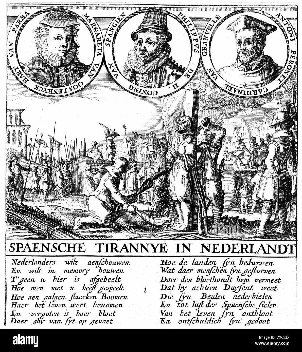 Spanish tyranny in Nertherlands. Portraits are Margaret of Parma, Spanish Regent in Netherlands (1559-67), Philip II of Spain, and Antoine Granvell, Spanish diplomat and prelate. Main picture, execution of Huguenots. Man in foreground being treated 'mercifully' by being garotted before flames reach him. Copperplate engraving Stock Photo