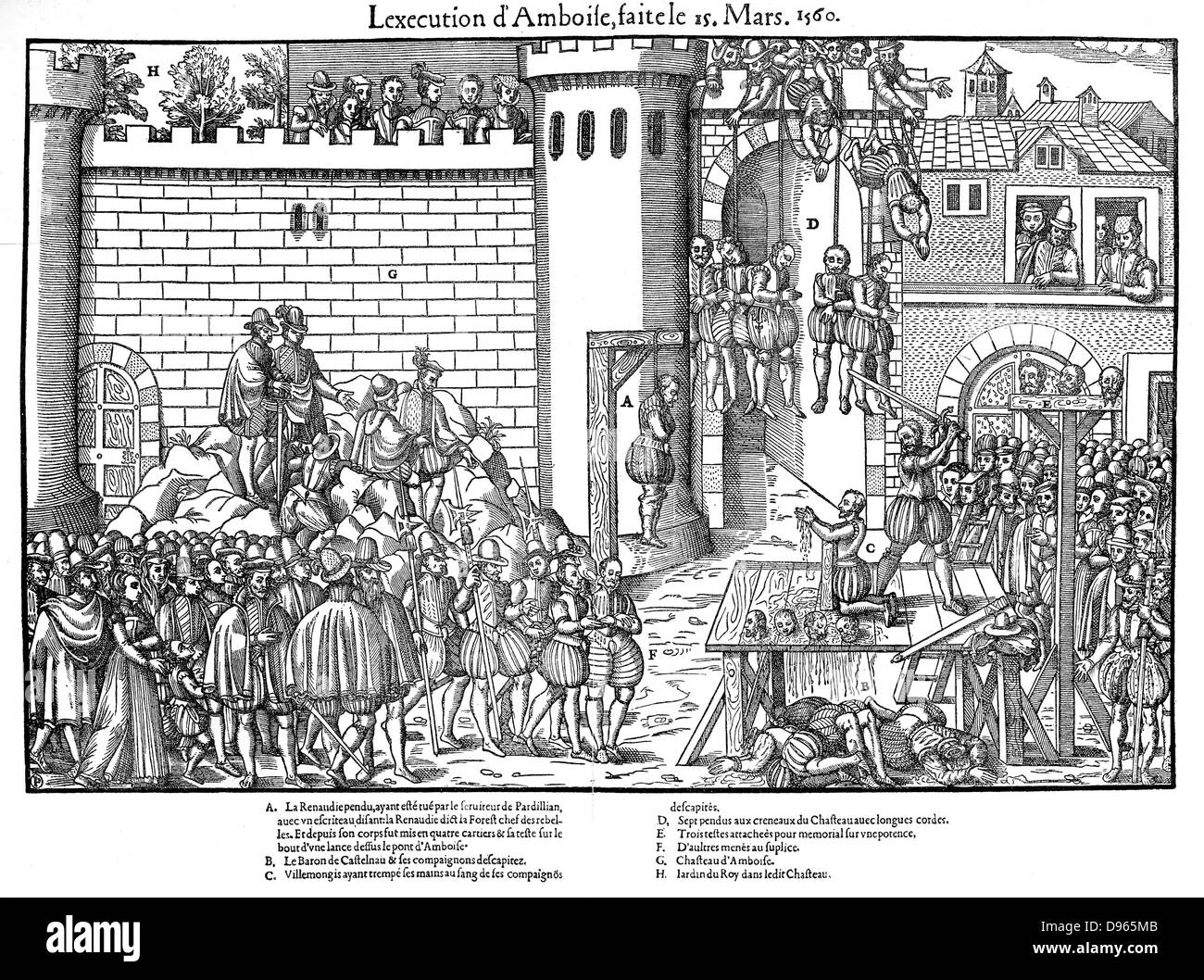 French Religious Wars 1562-1598.  Amboise Enterprise or Conspiracy March 1560. Execution at Amboise, 15 March. Execution by hanging or decapitation by the sword of conspirators in Huguenot plot led by Jean du Barry seigneur of La Renaudie (?-1560),whose body swings on gibbet at A, against the Guise faction.   Engraving by Jacques Tortorel (fl1568-1590) and Jean-Jacques Perrissin (c1536-1617) from their series on the Huguenot Wars. Stock Photo