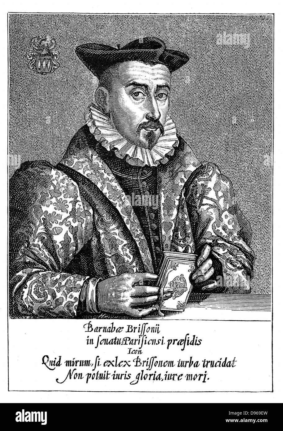 Barnabe Brisson (1531-91) French philologist and jurist. President of Parliament (Parlement) of Paris 1588. Executed by extreme members of the League while Charles of Lorraine, Duke of Mayenne, absent. Engraving. Stock Photo