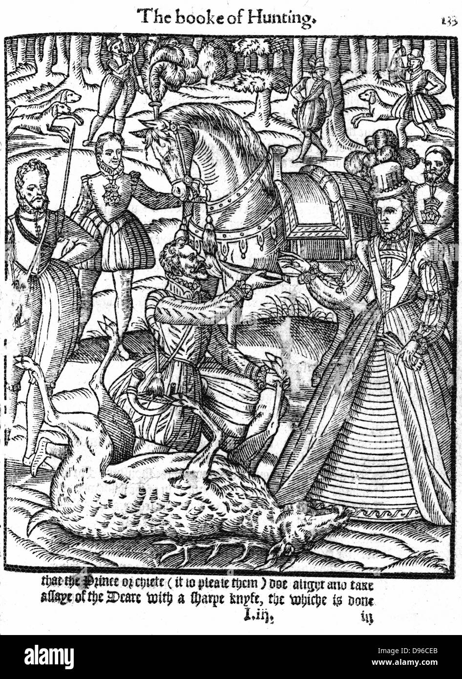 Elizabeth I (1533-1603) on the hunting field alights to perform the ceremony of assaying the stag, and is handed the knife by the huntsman. From George Turbevile or Turbeville 'The Noble Art of Venerie' 1576. Woodcut. Stock Photo
