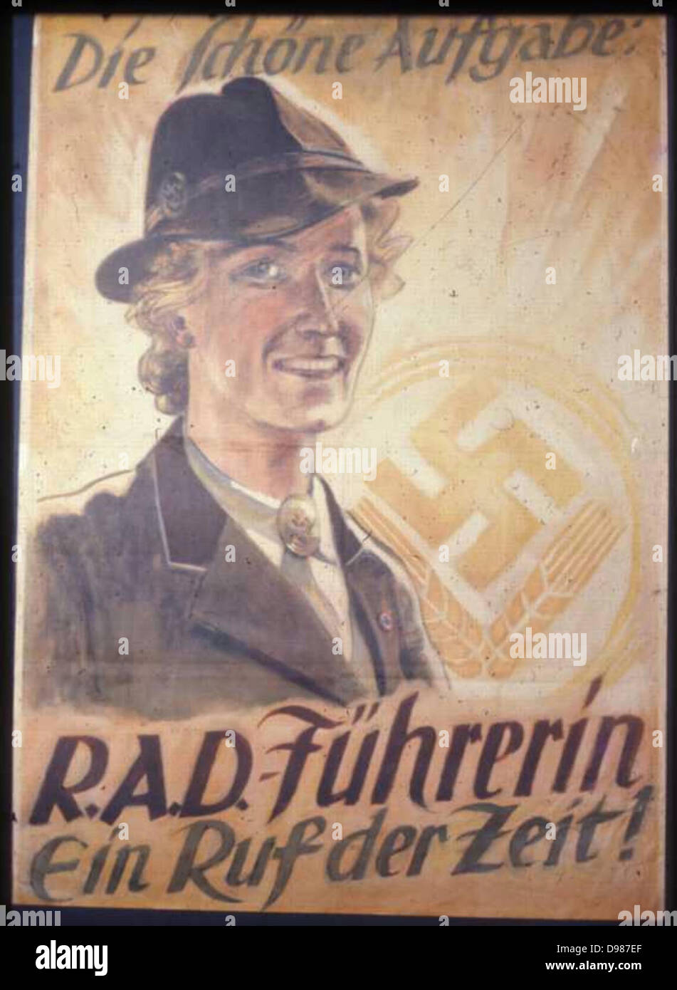 Poster from the 1930's encouraging women to sign up for the labour service. The legend is : 'A wonderful task: Reich Labour Service Women's Leader: A job for today! Stock Photo