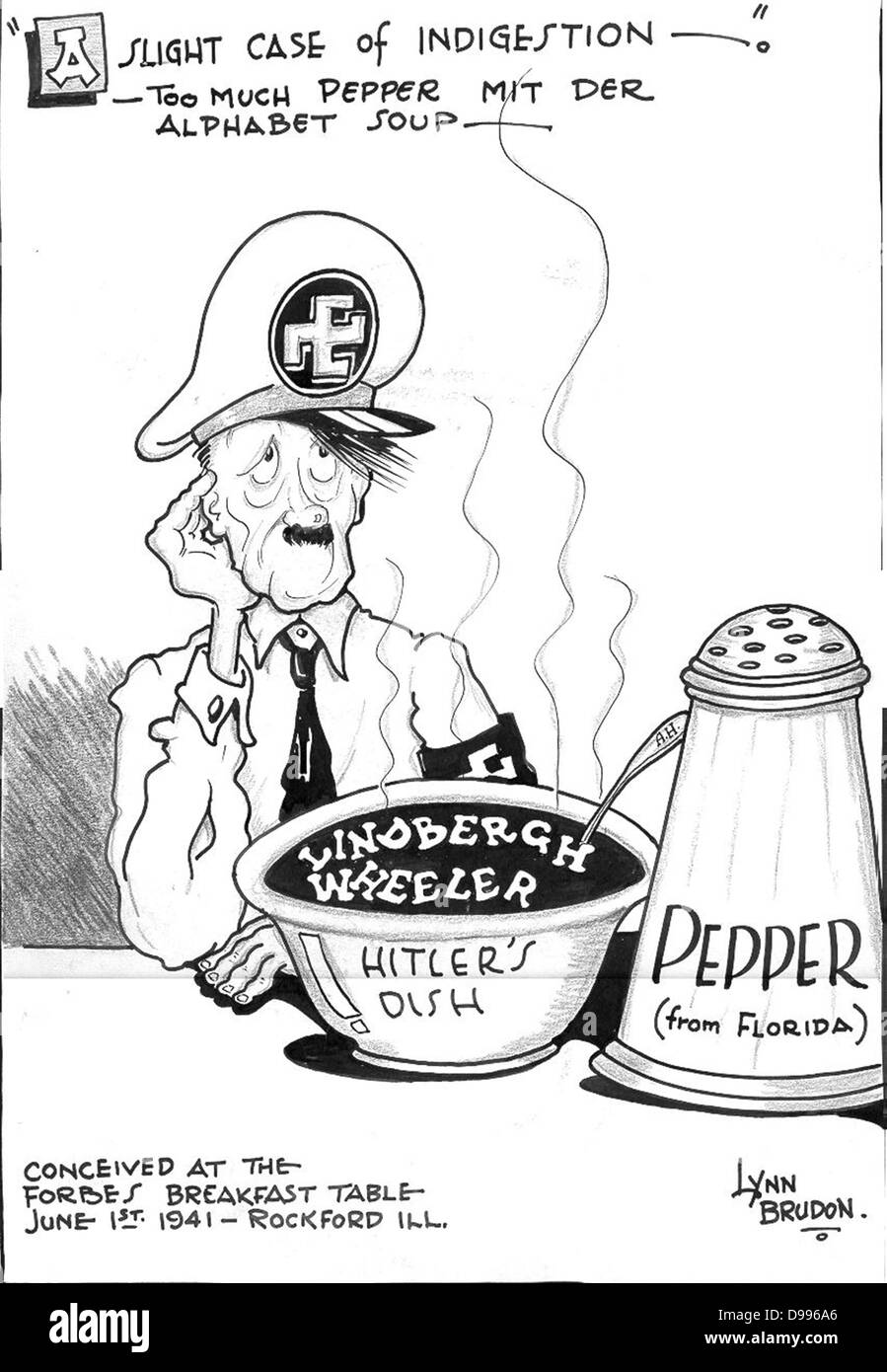 cartoon shows a very unhappy Adolf Hitler whose alphabet soup-spelling the names of Lindbergh and Wheeler-has been spoiled by 'Too much Pepper,' Senator Claude Pepper from Florida.  (Pepper, 'Diary,' May 31-June 1, 1941).  Several days later, on June 4, 1941, Claude Pepper delivered another speech Stock Photo