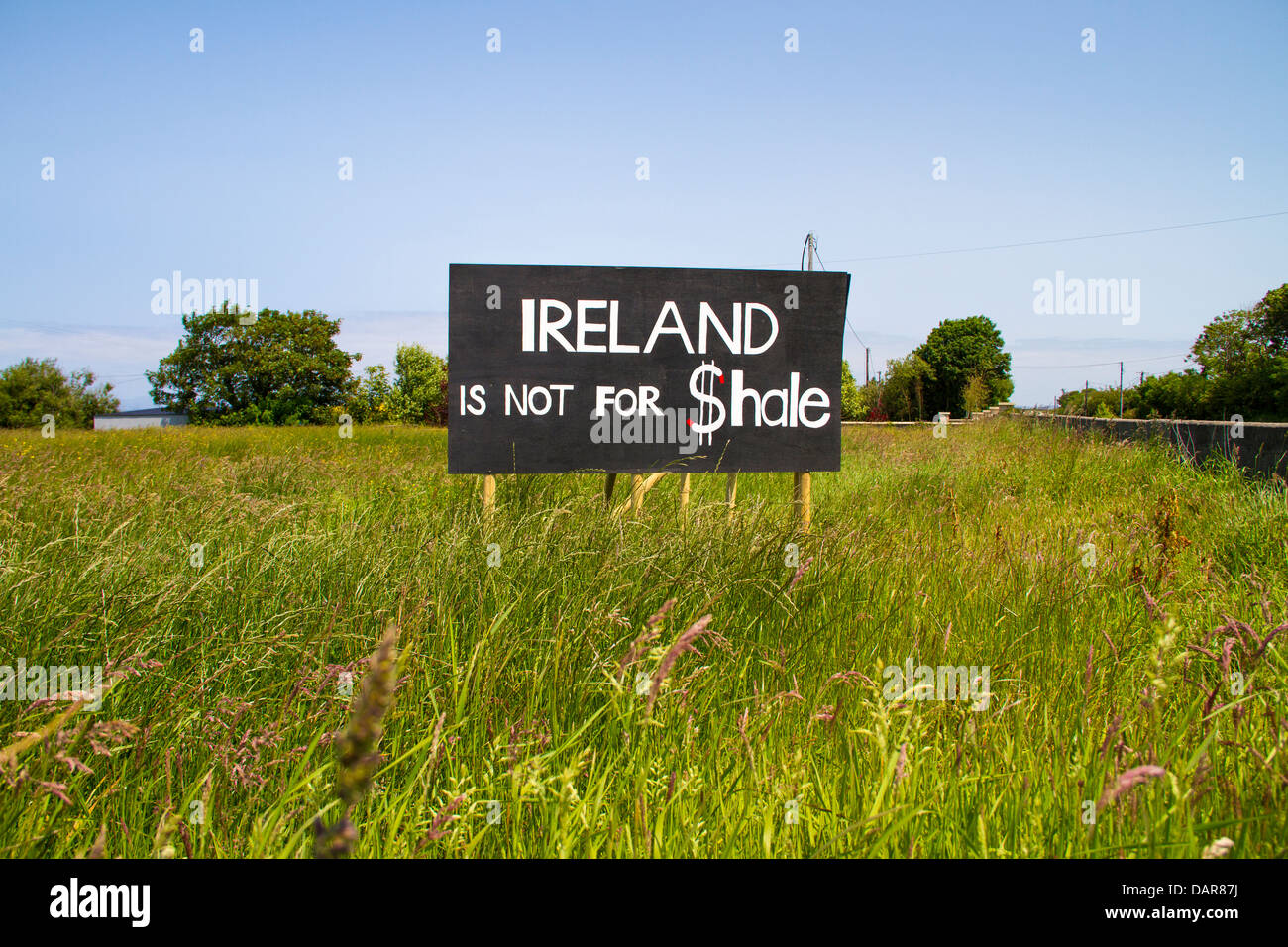Ireland is not for Shale sign Stock Photo