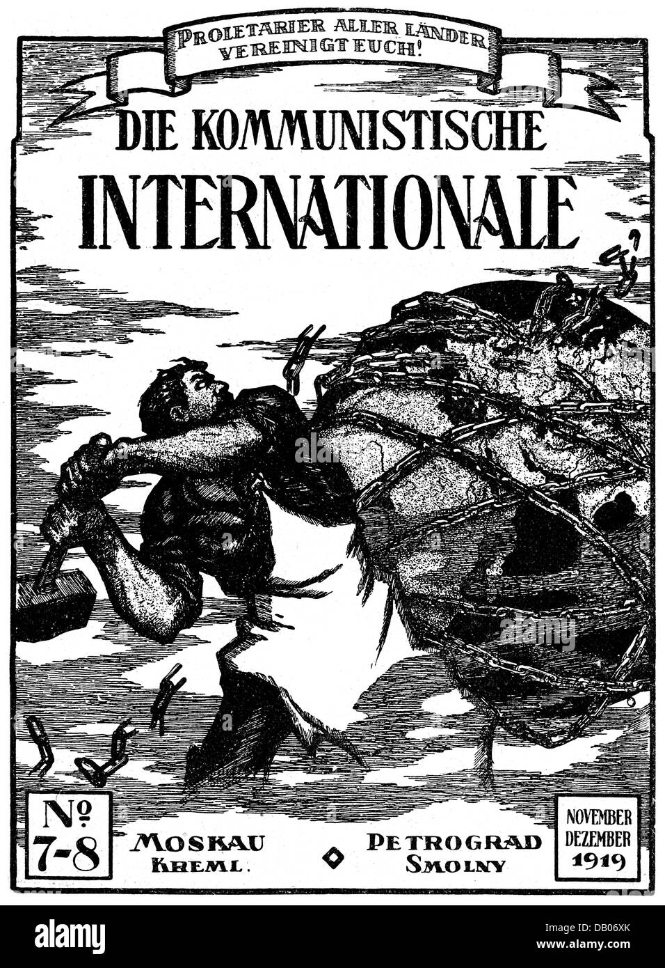 politics, international organization, Communist International (Comintern), journal of the executive committee, cover, number 7 - 8, Moscow and Petrograd, November / December 1919, German edition, communism, propaganda, worker, workers, chain, chains, hammer, hammers, world, worlds, globe, world ball, globes, world balls, Soviet Union, Russia, Third International, 1910s, 10s, 20th century, historic, historical, people, Additional-Rights-Clearences-Not Available Stock Photo