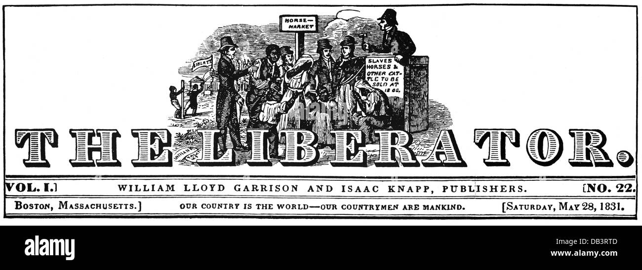 press / media, magazines, 'The Liberator', masthead, 1st volume, number 22, Boston, Massachusetts, 28.5.1831, publishers: William Lloyd Garrison and Isaac Knapp, Additional-Rights-Clearences-Not Available Stock Photo
