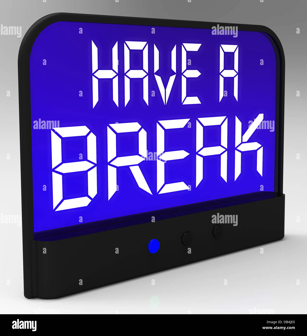 Have a Break Clock Meaning Rest And Relax Stock Photo Alamy
