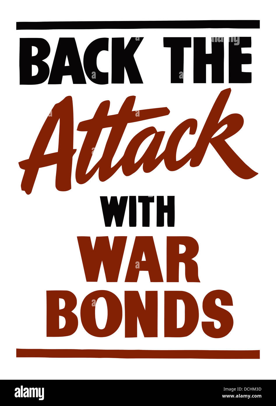 Vintage World War II propaganda poster. It reads, Back The Attack With War Bonds. Stock Photo