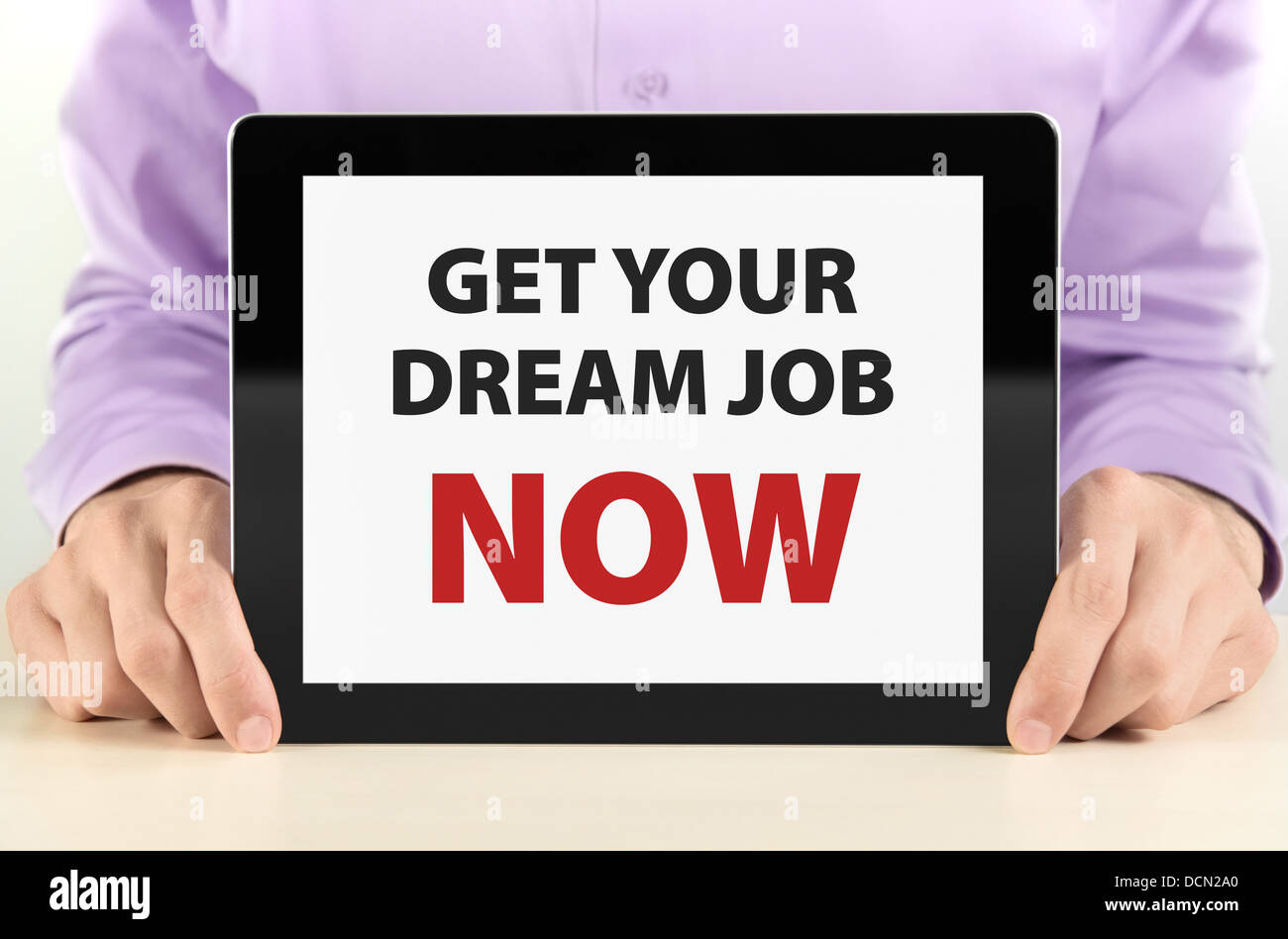 Get Your Dream Job Now Stock Photo