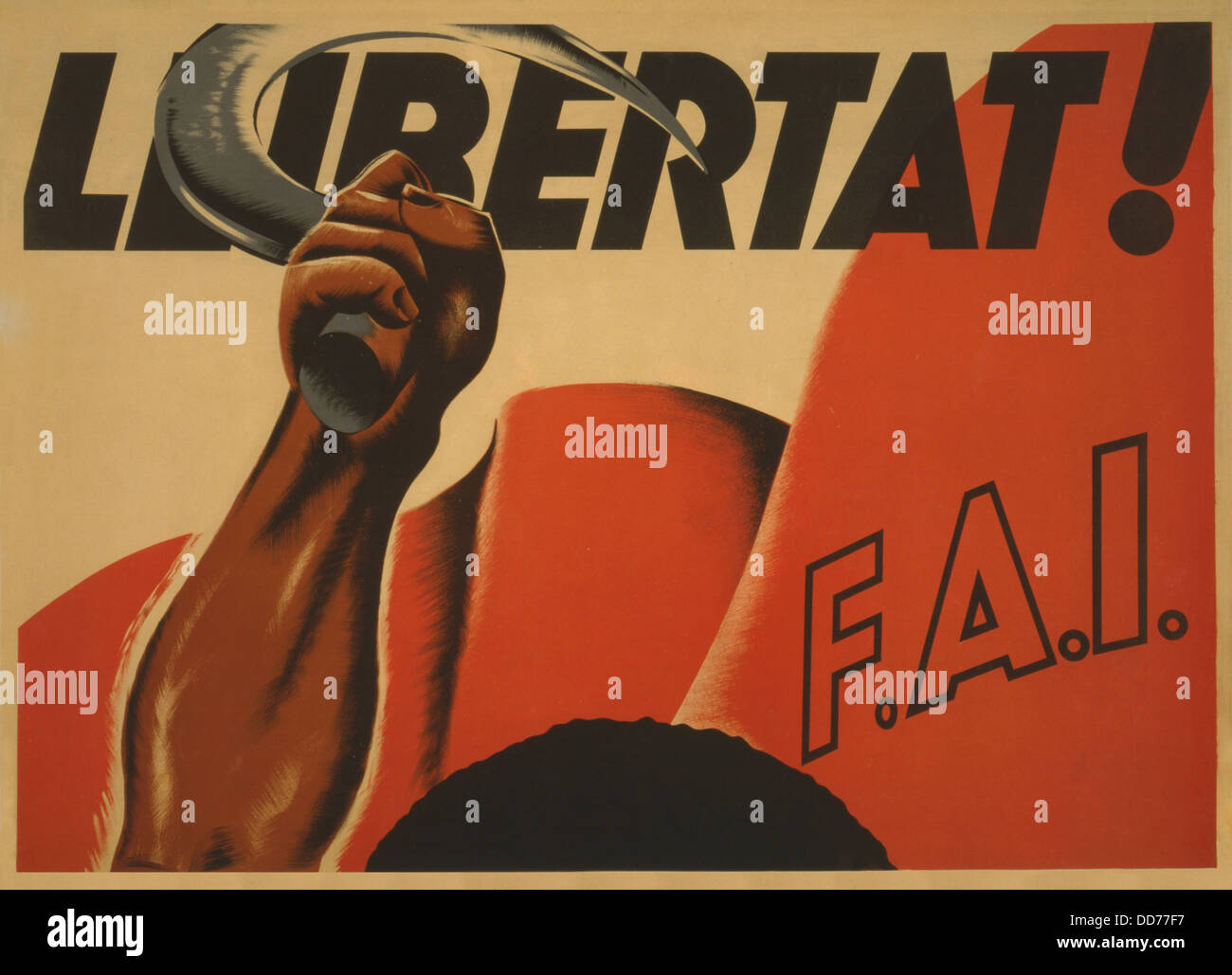 LIBERTY! F.A.I. Spanish Civil War poster presenting Republican, anti-Franco propaganda. Poster by the Iberian Anarchist Stock Photo