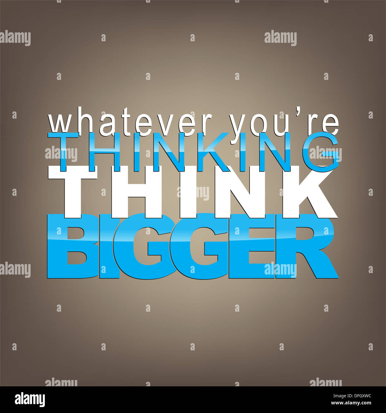 Whatever you're thinking, think bigger. Motivational background Stock