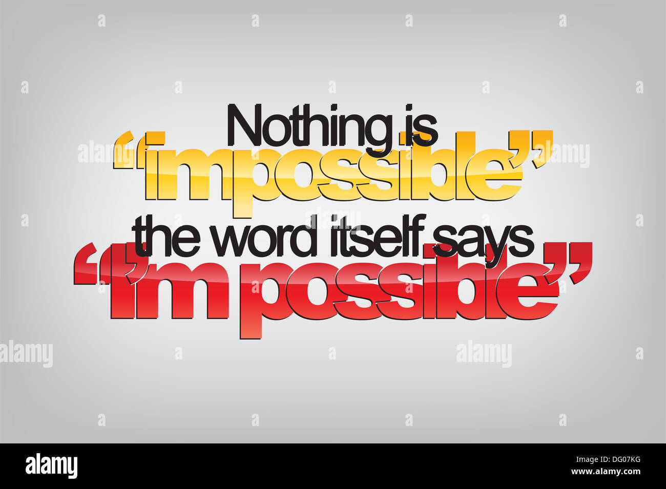 Nothing is 'impossible'. The word itself says 'I'm possible'. Typography poster. Motivational Background Stock Photo