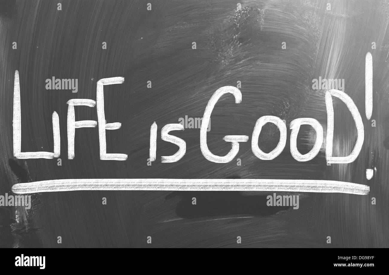 Life Is Good Concept Stock Photo Alamy