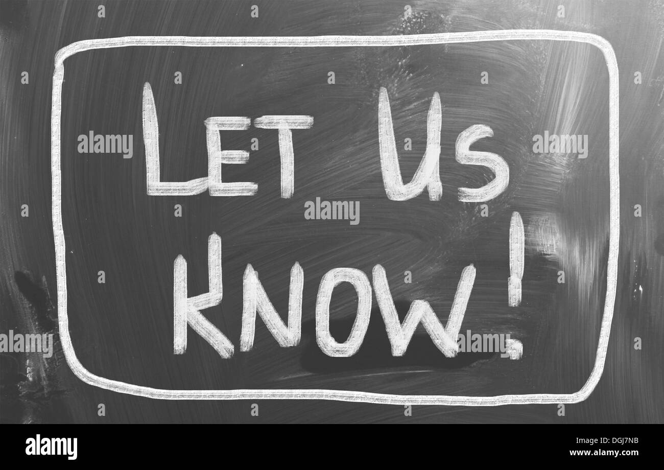 Let Us Know Concept Stock Photo Alamy