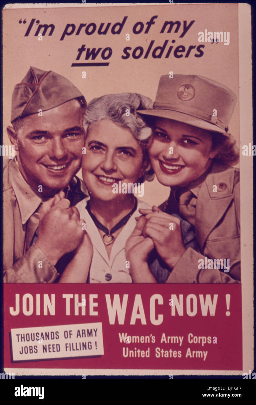 I'm Proud of My Two Soldiers. Join the WAC Now5E 608 Stock Photo