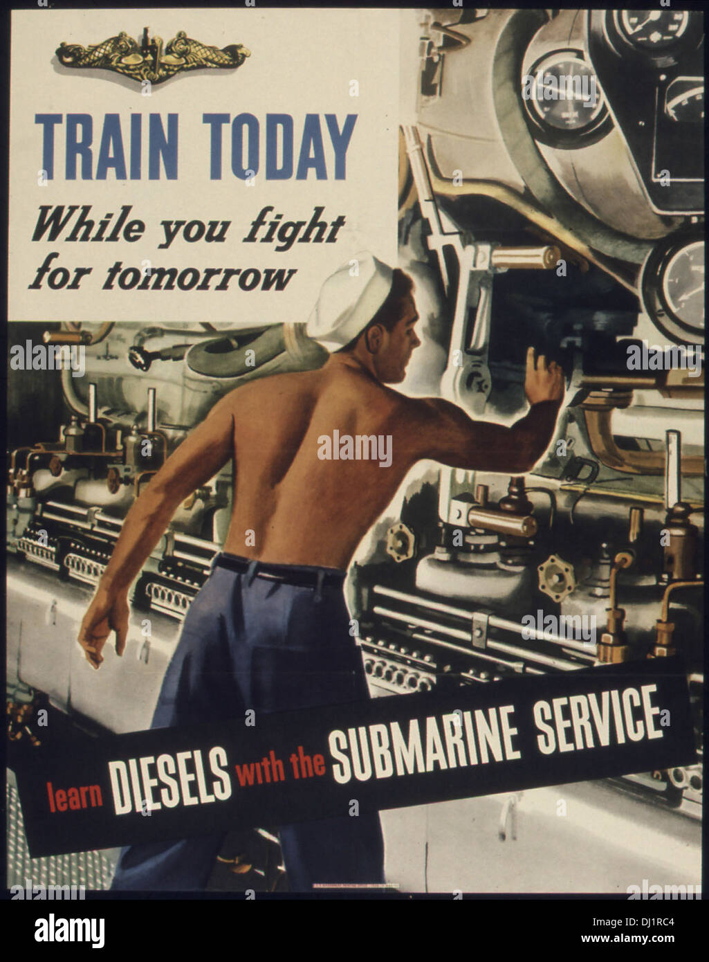 TRAIN TODAY WHILE YOU FIGHT FOR TOMORROW - LEARN DIESELS WITH THE SUBMARINE SERVICE. 871 Stock Photo