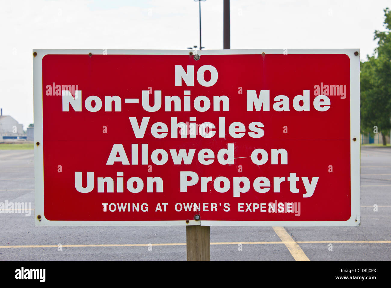 No Non-Union Made Vehicles Allowed - Sign Showing no Love for Non-Union Made Cars Stock Photo