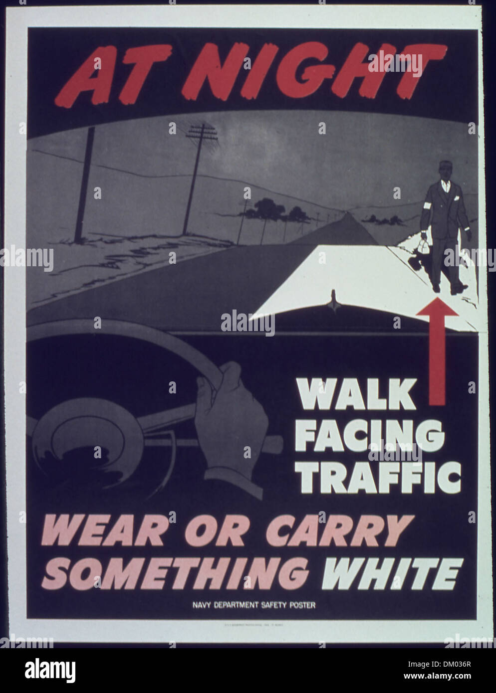 'At night walk facing traffic, wear or carry something white' 513884 Stock Photo