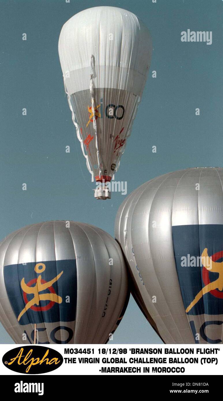 Dec. 18, 1998 - MARRAKECH. MORROCCO.18.12.98...BRANSON BALLOON FLIGHT. THE  VIRGIN GLOBAL CHALLENGE BALLOON (TOP) TAKES OFF FROM MORROCCO.(Credit  Image: © Globe Photos/ZUMAPRESS.com Stock Photo - Alamy