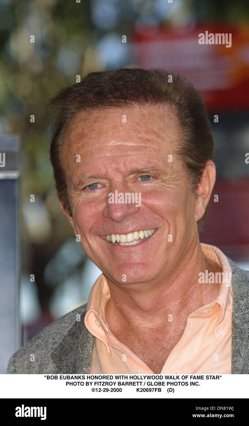 Dec. 29, 2000 ''BOB EUBANKS HONORED WITH HOLLYWOOD WALK OF FAME Stock