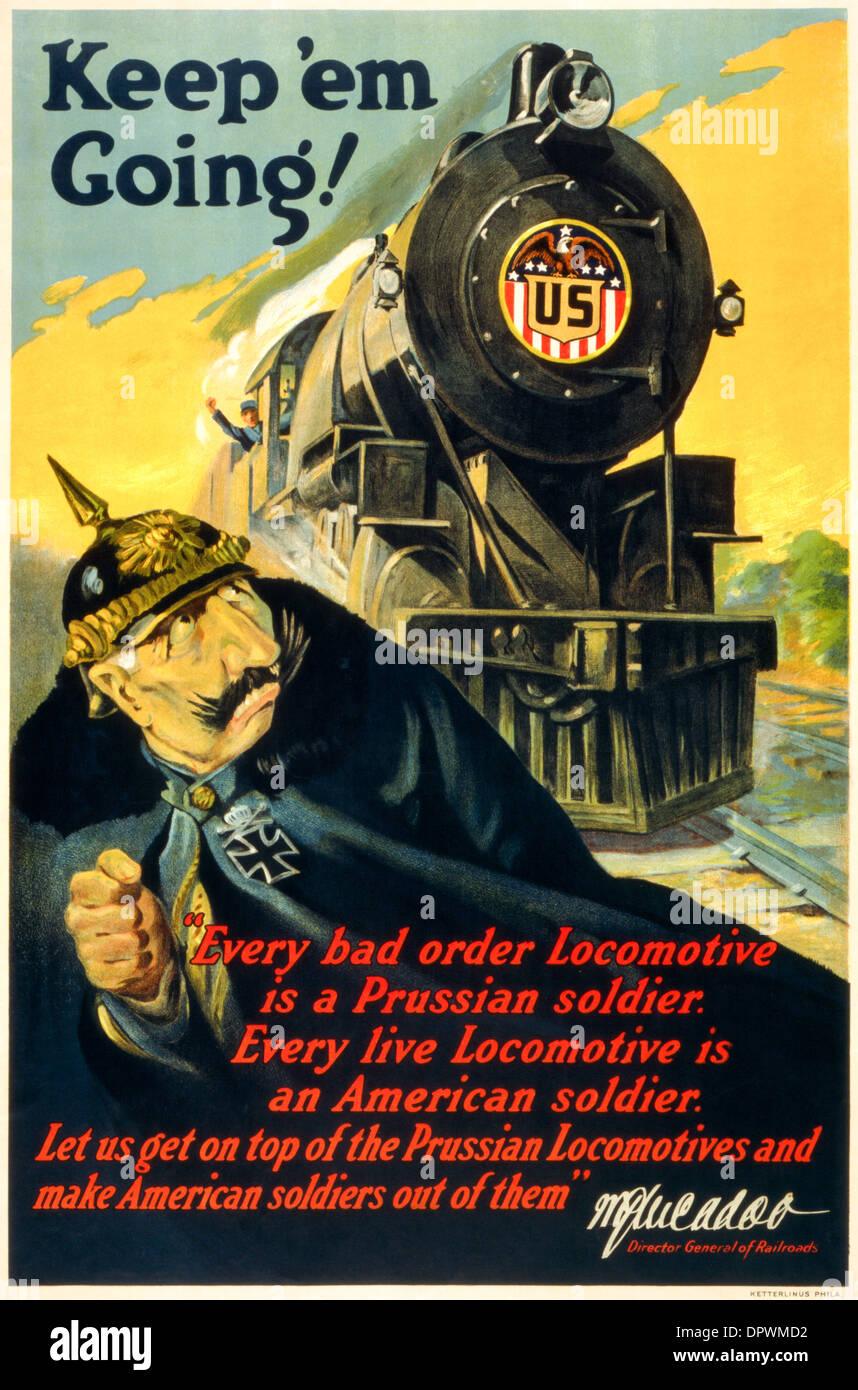 Keep 'em Going! World War 1 American Poster featuring advancing locomotive bearing a US badge and note signed by W.G. McAdoo. Stock Photo