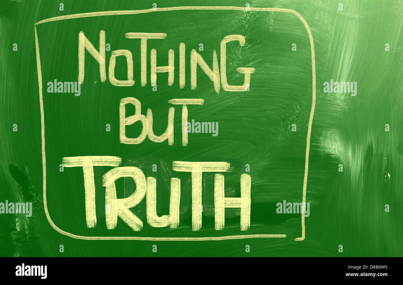 Nothing But Truth Concept Stock Photo - Alamy